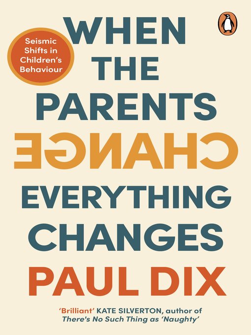 Title details for When the Parents Change, Everything Changes by Paul Dix - Wait list